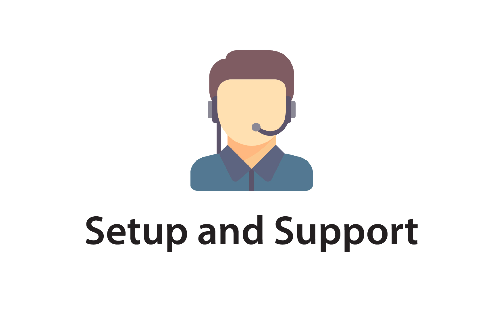 Setup and Support